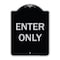 Signmission Designer Series Sign-Enter Only, Black & Silver Heavy-Gauge Aluminum, 24" x 18", BS-1824-9977 A-DES-BS-1824-9977 - alternate 1